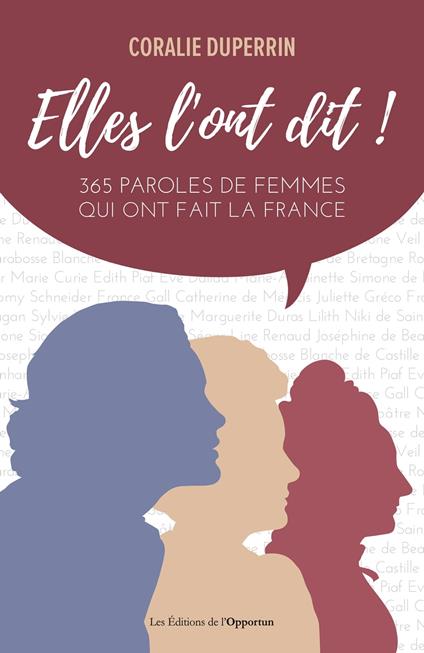 Elles l'ont dit ! 365 paroles de femmes