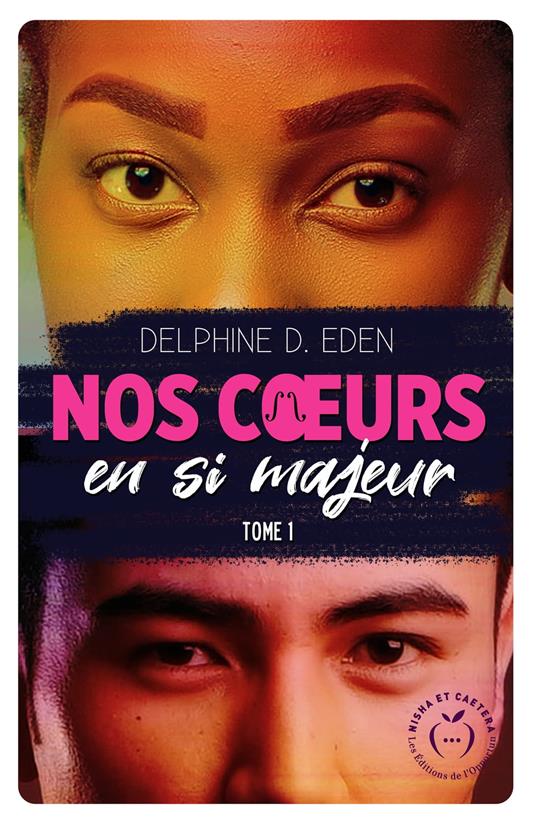 Nos cœurs en si majeur - Tome 1 - Delphine D. Eden - ebook