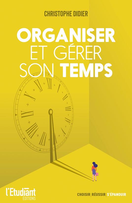 Organiser et gérer son temps