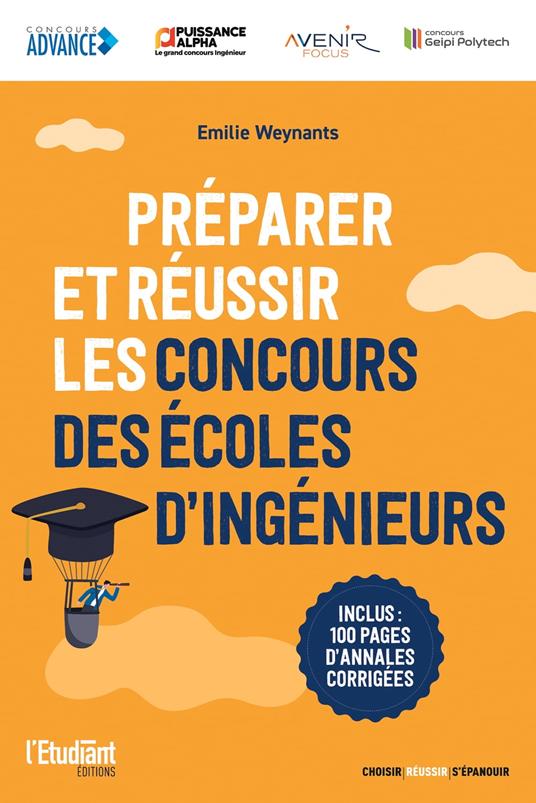 Préparer et réussir les concours d'écoles d'ingénieurs - Post Bac