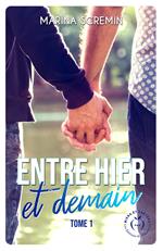 Entre hier et demain - Tome 1