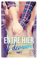 Entre hier et demain - Tome 2