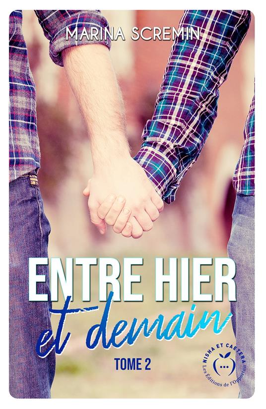 Entre hier et demain - Tome 2