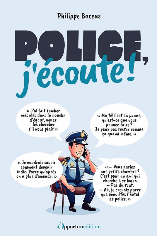 Police, j'écoute !