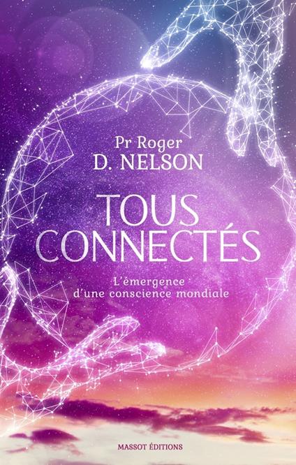 Tous connectés - L'émergence d'une conscience mondiale