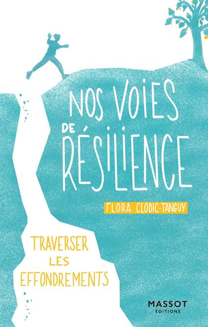 Nos voies de résilience - Traverser les effondrements