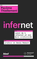 Infernet - Suivi de Internet et moi (une confession)