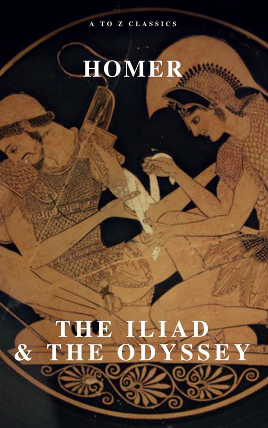 The Iliad & The Odyssey