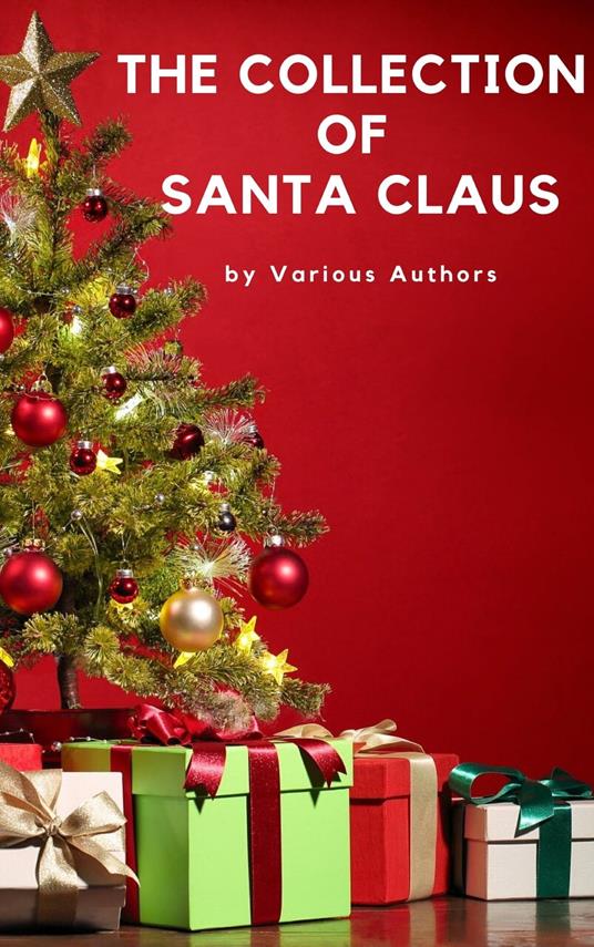 The Collection of Santa Claus (Illustrated Edition)