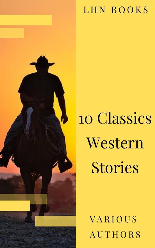 10 Classics Western Stories