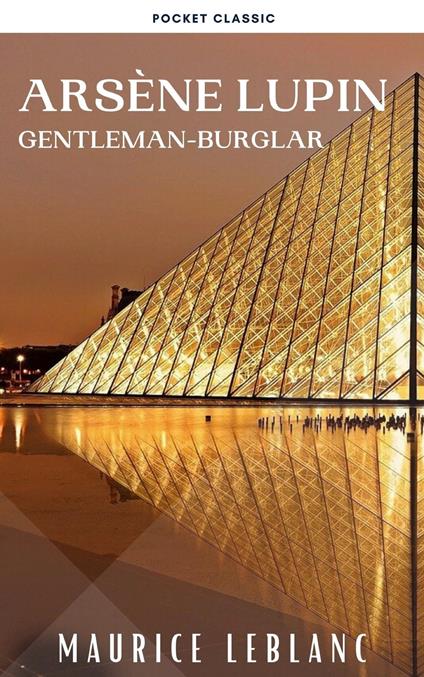 Arsène Lupin, gentleman-burglar