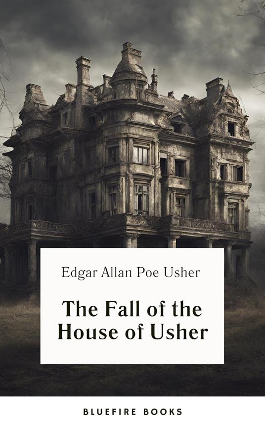 The Fall of the House of Usher