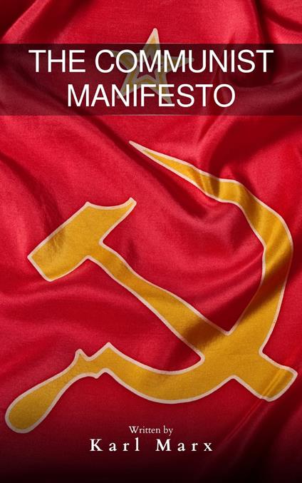 The Communist Manifesto