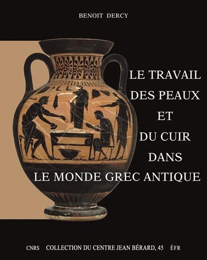 Le travail des peaux et du cuir dans le monde grec antique