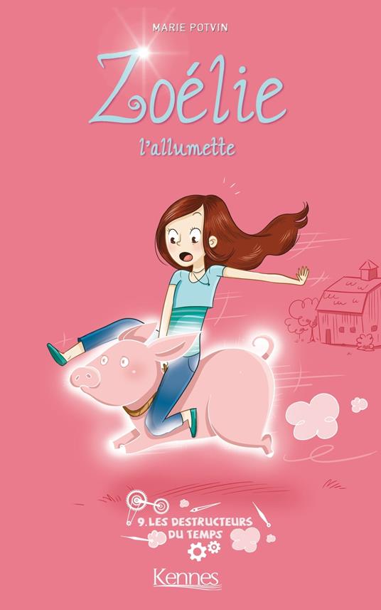 Zoélie l'allumette T09 - Marie Potvin - ebook