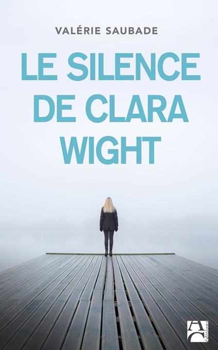 Le Silence de Clara Wight