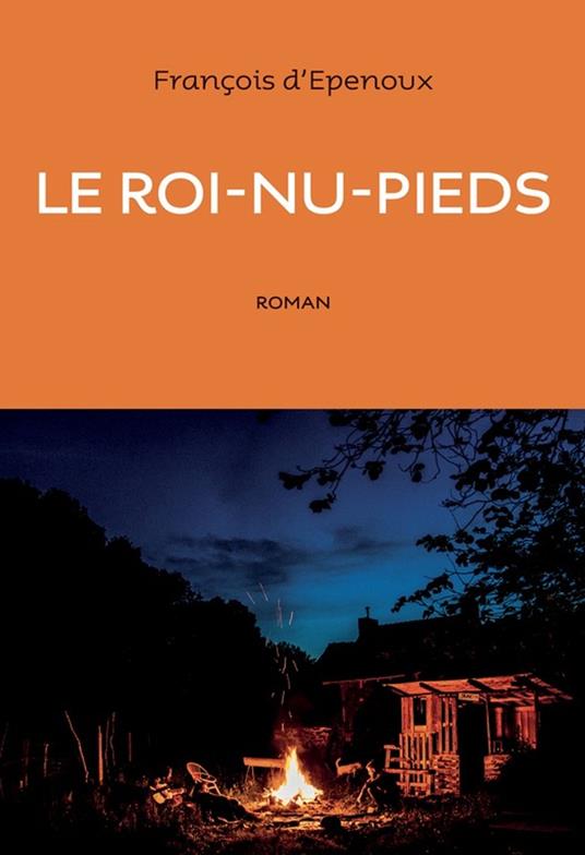 Le Roi-nu-pieds - d' EPENOUX, François - Ebook in inglese - EPUB3 con  DRMFREE | IBS