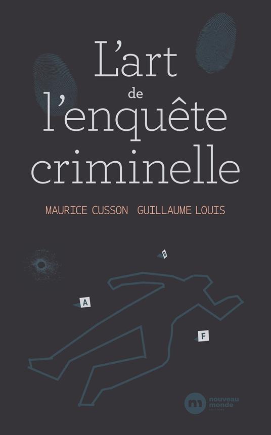 L'Art de l'enquête criminelle