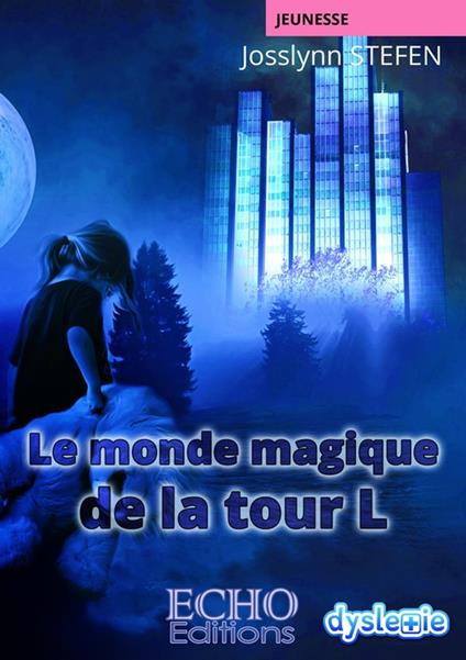 Le monde magique de la tour L - Stefen Josslynn - ebook