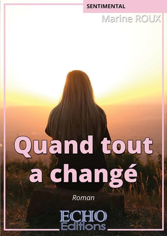 Quand tout a changé - Marine Roux - ebook