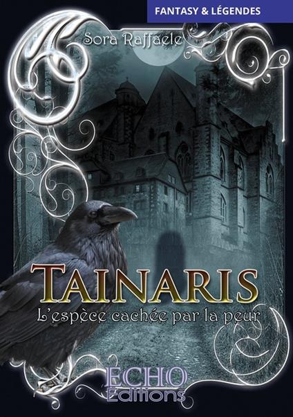 Tainaris, l'espèce cachée par la peur - Sora Raffaele - ebook