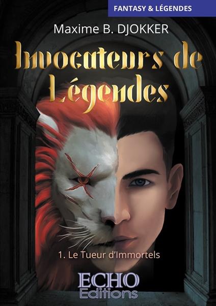 Invocateurs de Légendes - Le Tueur d'Immortels