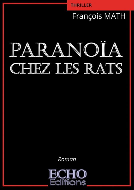 Paranoïa chez les rats