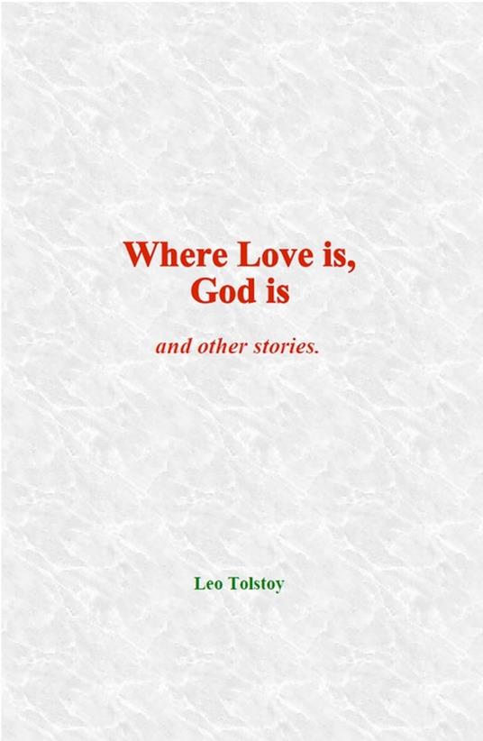 Where Love is, God is