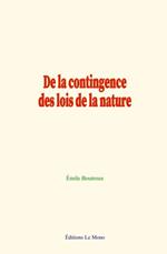 De la contingence des lois de la nature