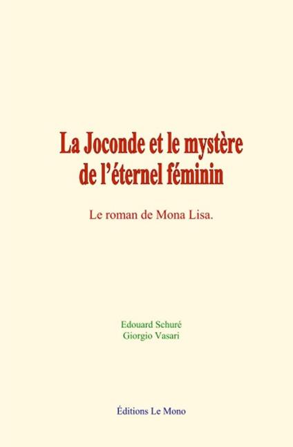 La Joconde et le mystère de l'éternel féminin