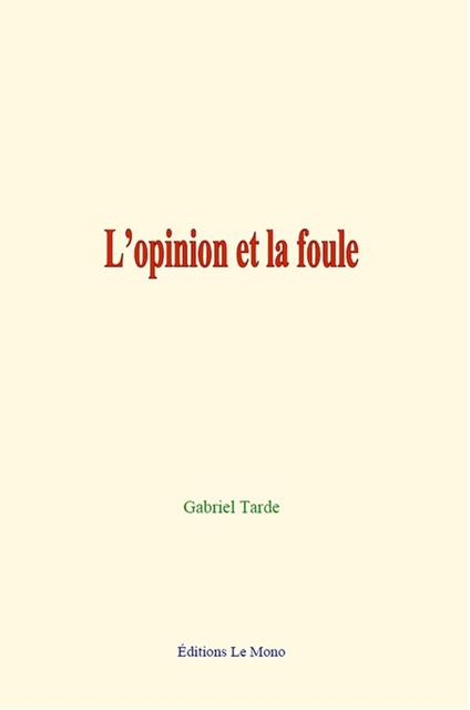 L'opinion et la foule