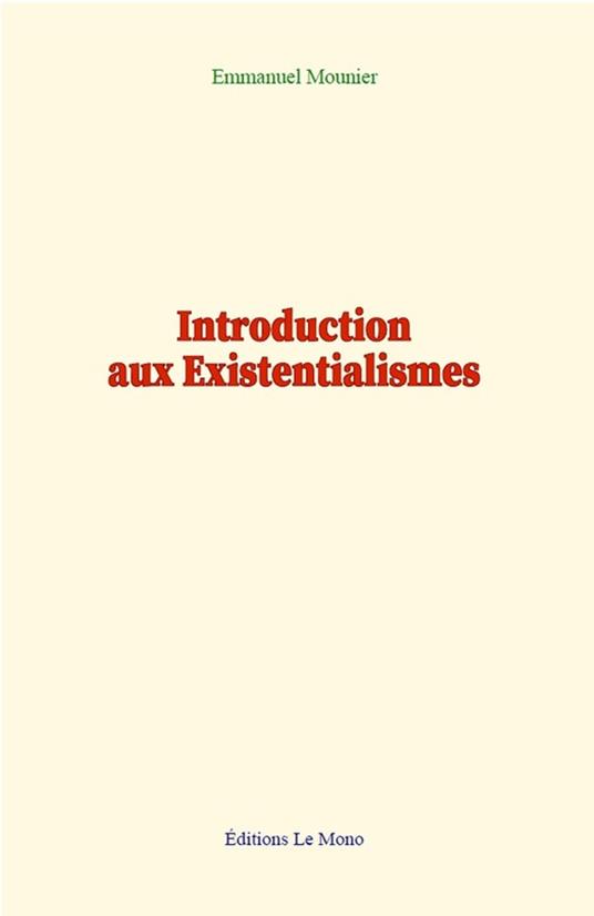 Introduction aux Existentialismes