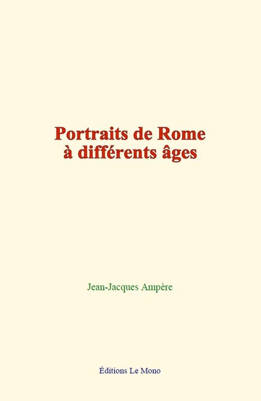 Portraits de Rome à différents âges