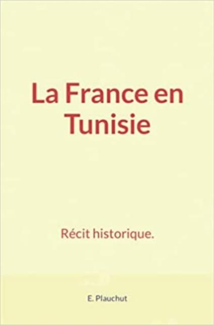 La France en Tunisie