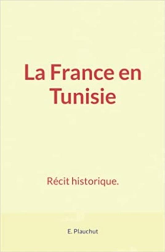 La France en Tunisie