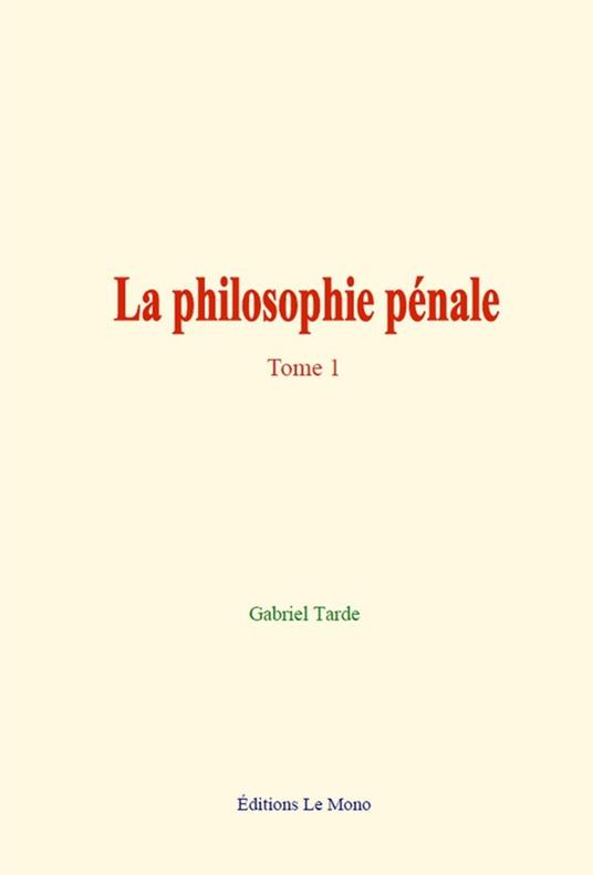 La philosophie pénale