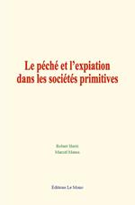 Le péché et l'expiation dans les sociétés primitives