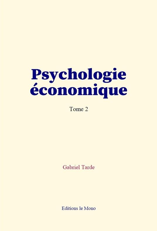 Psychologie économique (tome 2)