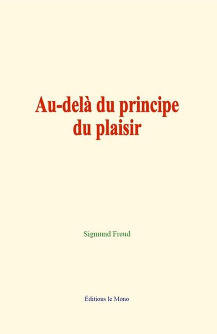 Au-delà du principe du plaisir