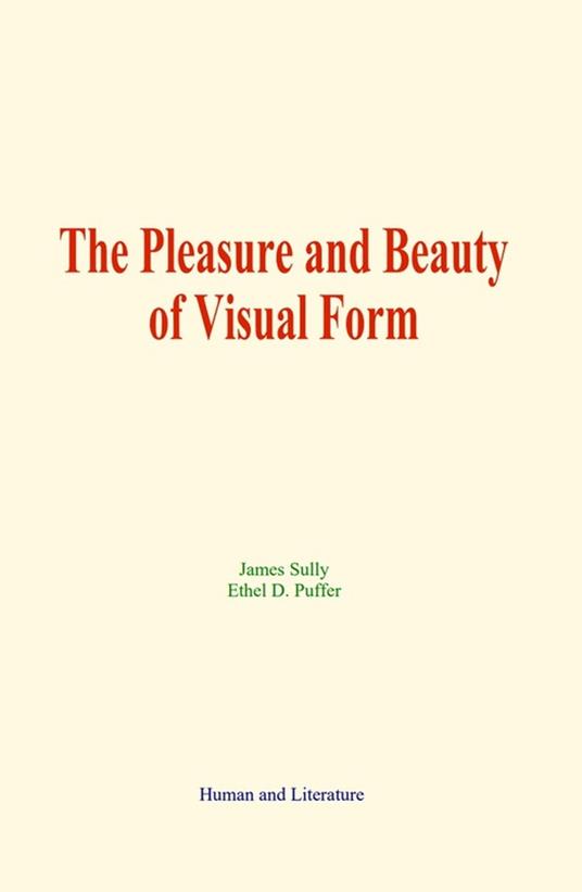 The Pleasure and Beauty of Visual Form