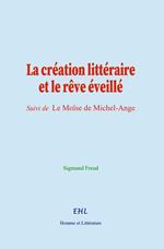 La création littéraire et le rêve éveillé