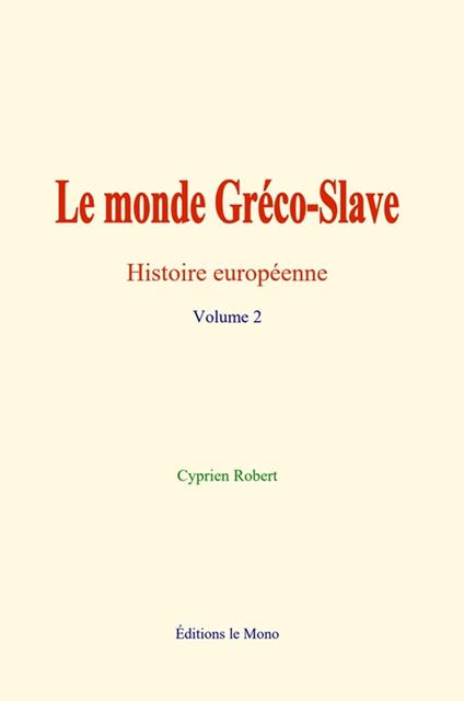 Le monde Gréco-Slave