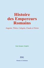 Histoire des Empereurs Romains