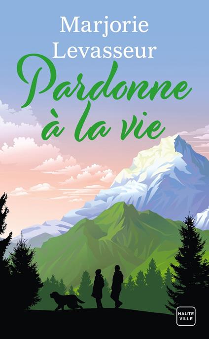 Pardonne à la vie