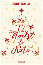 Les 12 Noëls de Kate