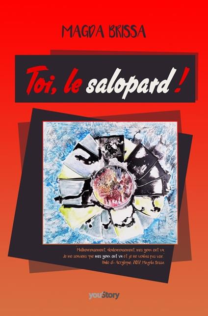 Toi, le salopard