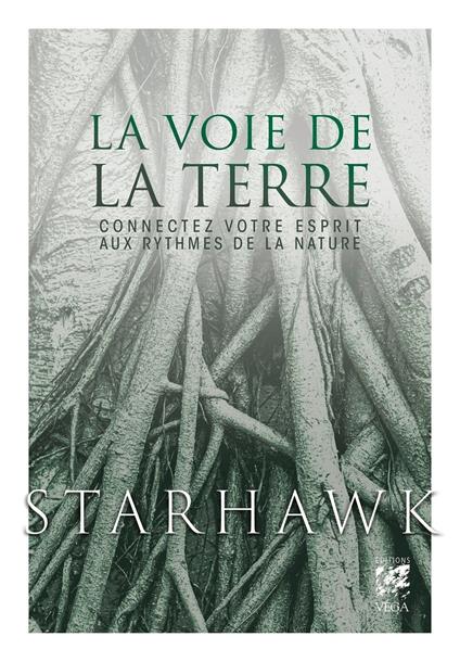 La Voie de la Terre - Connectez votre esprit aux rythmes de la nature - Livre