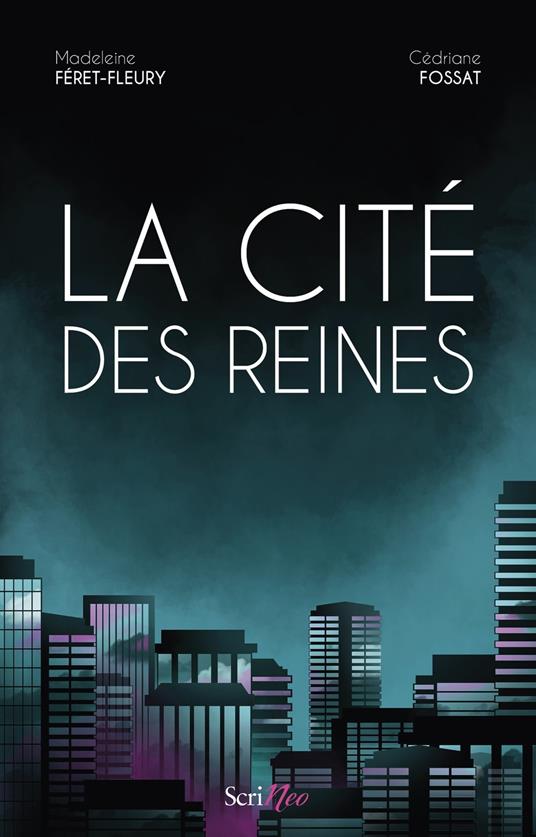 La cité des Reines - Madeleine Féret-Fleury,Cédriane Fossat - ebook