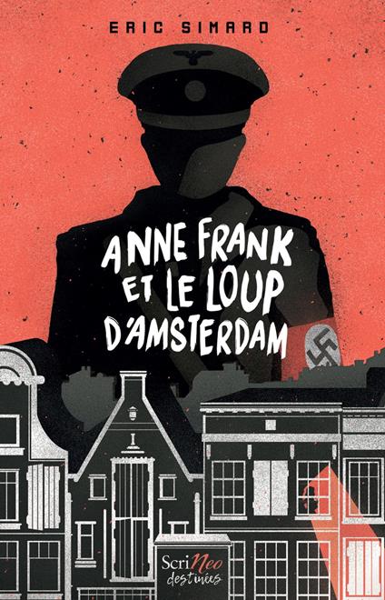 Anne Frank et le loup d'Amsterdam - Éric Simard - ebook