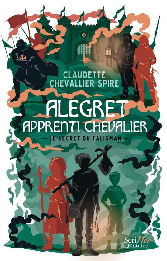 Alegret, apprenti chevalier - Le secret du talisman - Claudette Chevallier-Spire - ebook